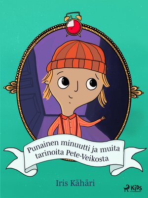 cover image of Punainen minuutti ja muita tarinoita Pete-Veikosta